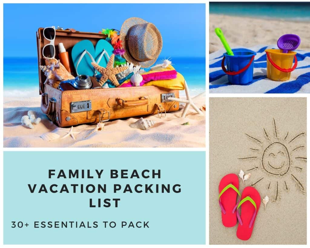 Family Beach Vacation Packing List: 30+ Essentials to Pack