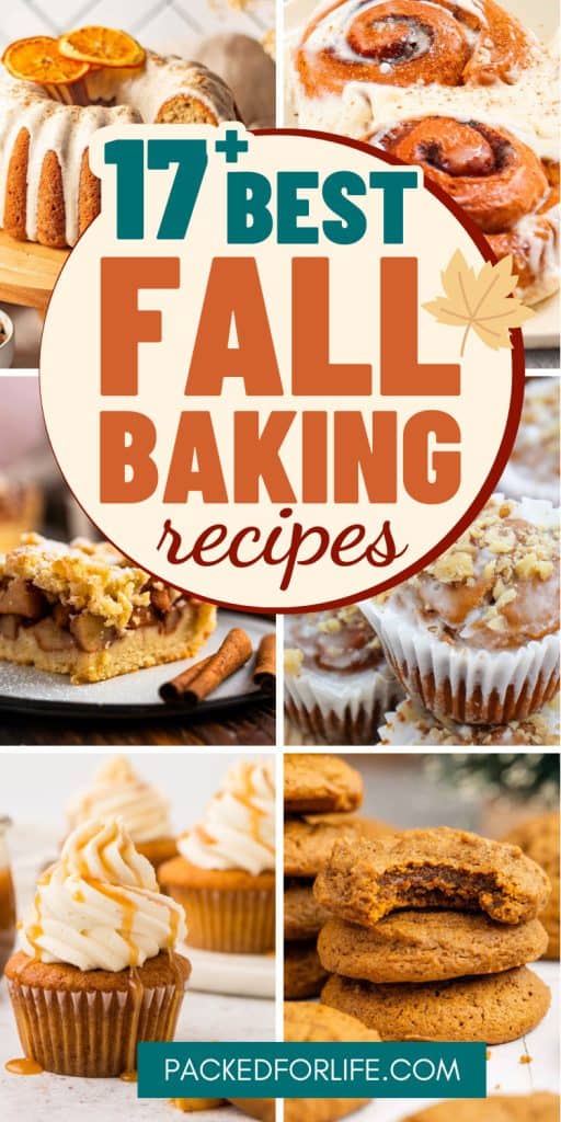 Vertical collage featuring a variety of cozy fall treats with a central text overlay that reads “17+ Best Fall Baking Recipes.” Images include bundt cake with orange slices, gooey cinnamon rolls, apple crumb bars, frosted muffins with nuts, caramel-drizzled cupcakes, and soft pumpkin cookies.