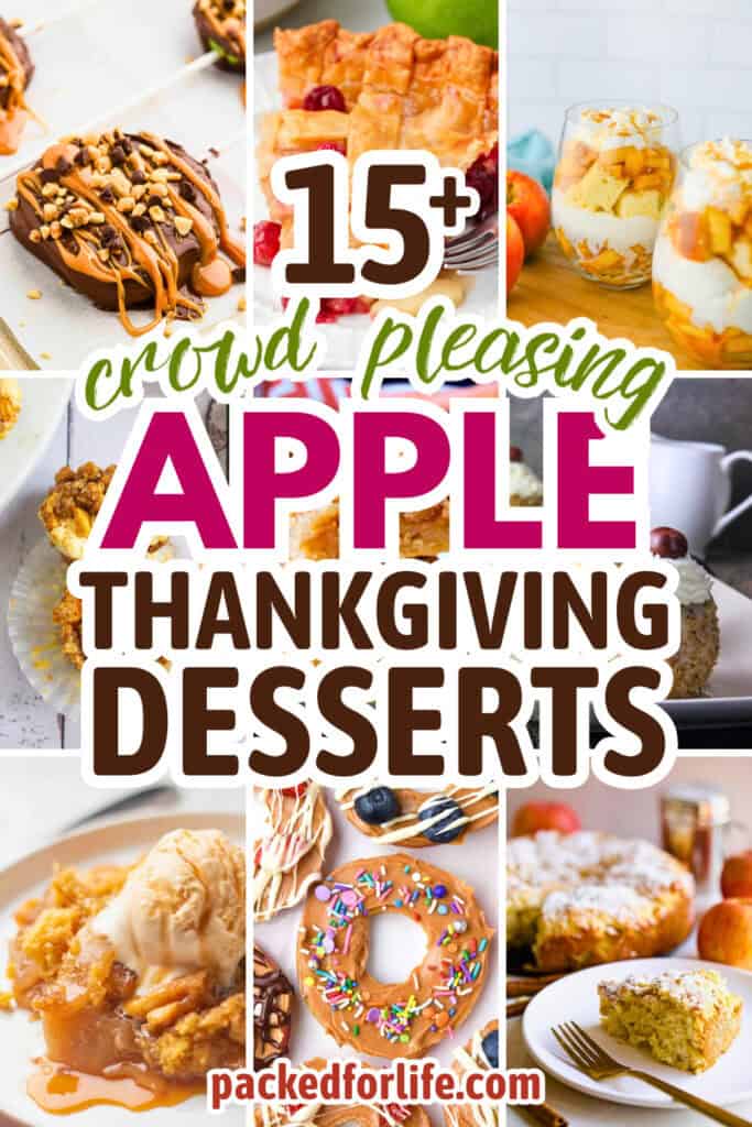 A collage of nine apple-themed Thanksgiving desserts, including apple cranberry pie, apple trifles, apple cheesecake bites, pple crumble bars, poached apples, cake mix cobbler with ice cream, apple slice donuts with toppings, and powdered sugar-dusted apple cake.