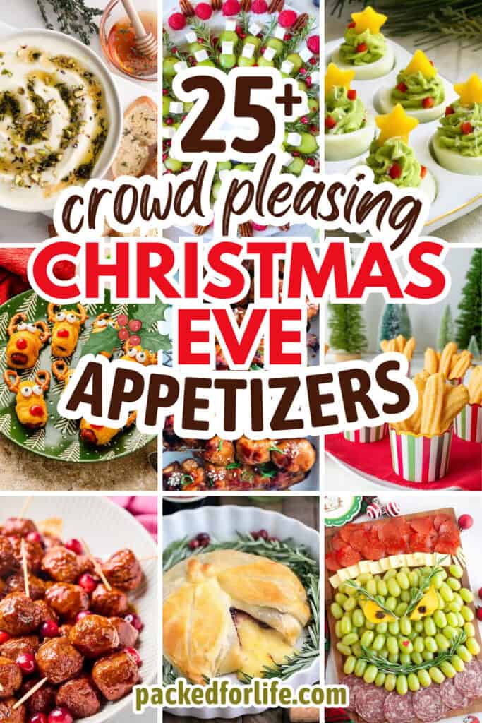 A collage of festive holiday appetizers, including whipped cheese dip, Christmas tree deviled eggs, reindeer bites, glazed meatballs, baked brie, and a Christmas wreath charcuterie board. The text reads "25+ crowd pleasing Christmas Eve appetizers." This colorful spread features fun Christmas Eve appetizers and fingerfoods for holiday entertaining.