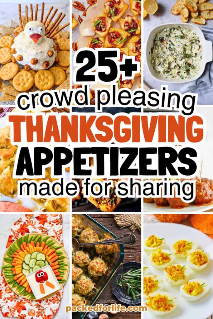 A collage of festive bites, including a turkey cheese ball, savory pastries, creamy dip, a colorful vegetable platter, meatballs, and deviled eggs, that are all easy appetizers for a crowd and easy Thanksgiving recipes for holiday gatherings.