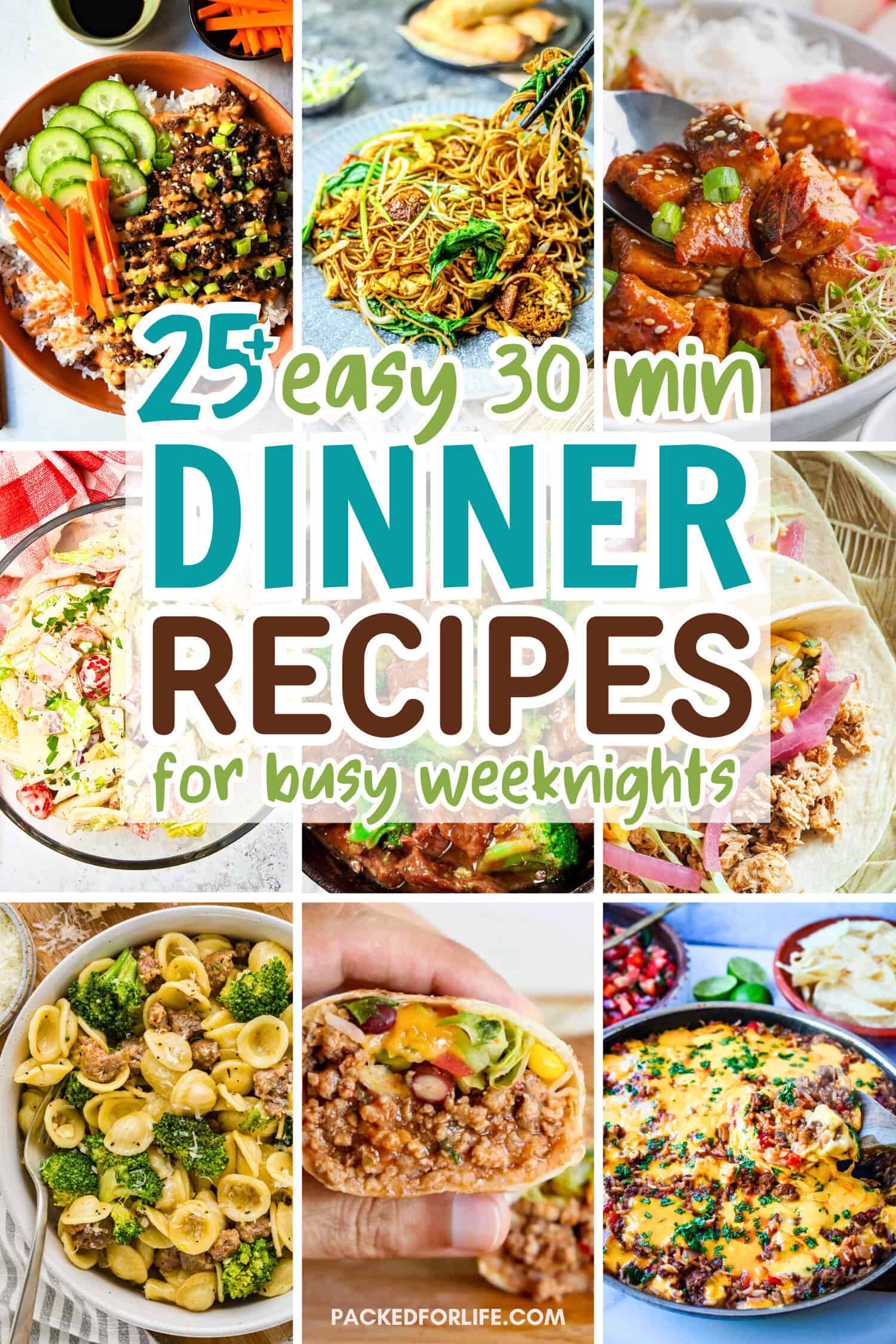 Collage of quick meals including Korean beef bowls, noodles, tacos, pasta, and skillet dinners with text that reads "25+ easy 30 min Dinner Recipes for busy weeknights