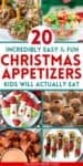 Six Easy Christmas Appetizers for Kids. Cheese Balls, Christmas Puppy Chow Mix, Santa Fruit Kabobs, Sausage Rolls, , Celery Reindeer, Bacon wrapped smokies & sauce.