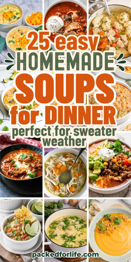 A collage of homemade soups for dinner, featuring creamy broccoli and cheese soup, lasagna soup, creamy chicken and dumplings, taco soup, chicken noodle soup, and other hearty bowls topped with fresh herbs, cheese, avocado, and tortilla chips.
