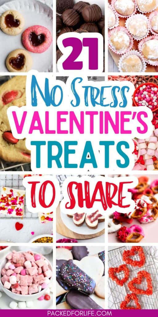 Pin of a collage of easy no stress Valentine's treats to share.