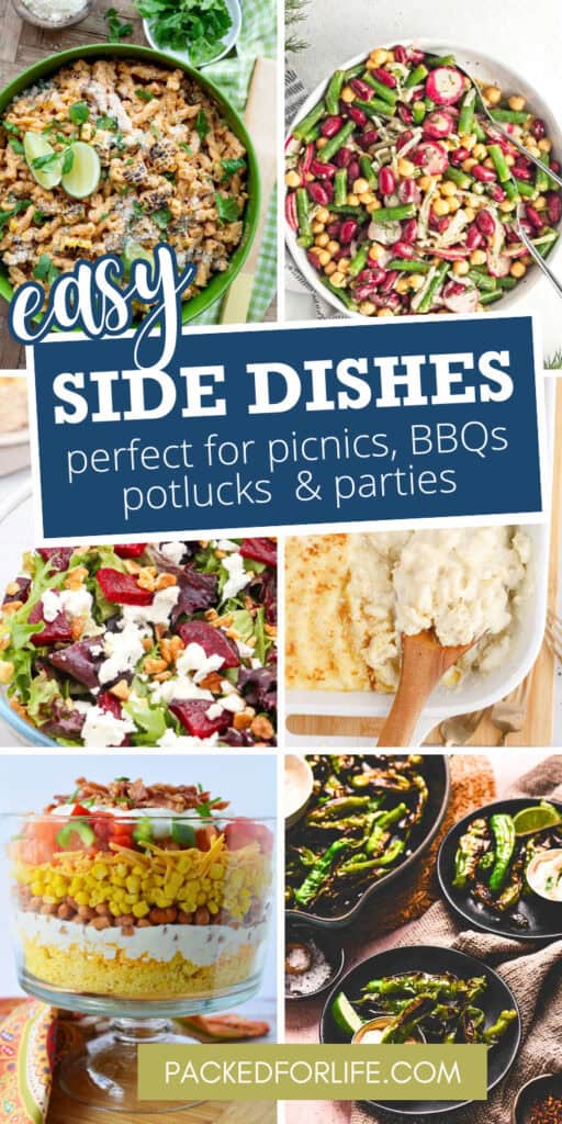 Pinterest PIn with a collage of easy side dishes perfect for picnics, BBQs, potlucks, and parties, including elote-style pasta salad with grilled corn and lime, three-bean and radish salad, creamy baked dip, mixed greens with beets and goat cheese, layered southwestern salad in a trifle dish, and charred shishito peppers. Bold text in the center reads “Easy Side Dishes – Perfect for Picnics, BBQs, Potlucks & Parties.”