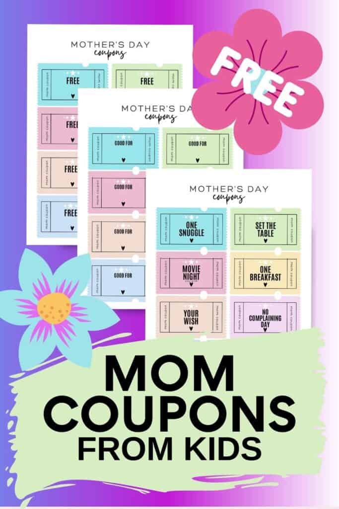 Three pages of free printable mom coupons from  kids. Two drawn flowers on either side. 