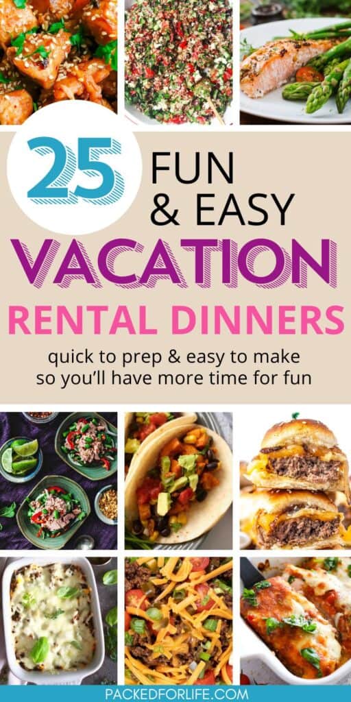 PIN: Nine photos of fun and easy vacation rental dinners including casseroles, sliders, tuna salad, tacos. 