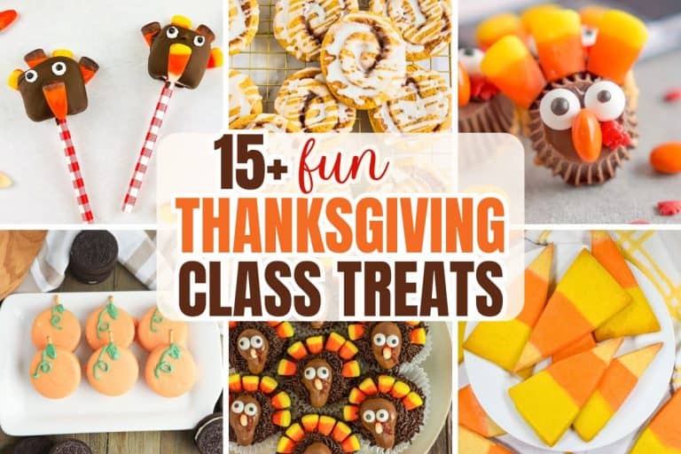 A collage of Thanksgiving class treats featuring colorful desserts and snacks. The image shows candy corn turkeys made with chocolate and cookies, pumpkin-shaped cookies, frosted cinnamon rolls, candy corn sugar cookies, and marshmallow turkey pops. The center text reads “15+ fun Thanksgiving class treats” in bold orange and brown lettering.