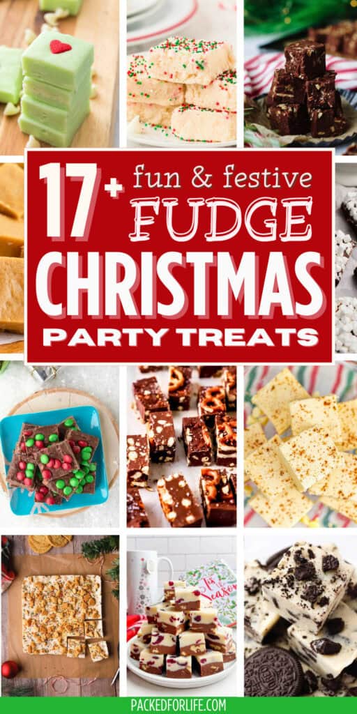 A collage of Christmas Dessert Ideas For Party showing a grid of fudge treats including Grinch  fudge, sprinkle topped Christmas cookie fudge, fantasy fudge, caramel fudge squares, M&M chocolate fudge, pretzel fudge bites, white eggnog fudge, oreo cookie fudge, cranberry swirl fudge, and sugar cookie fudge.