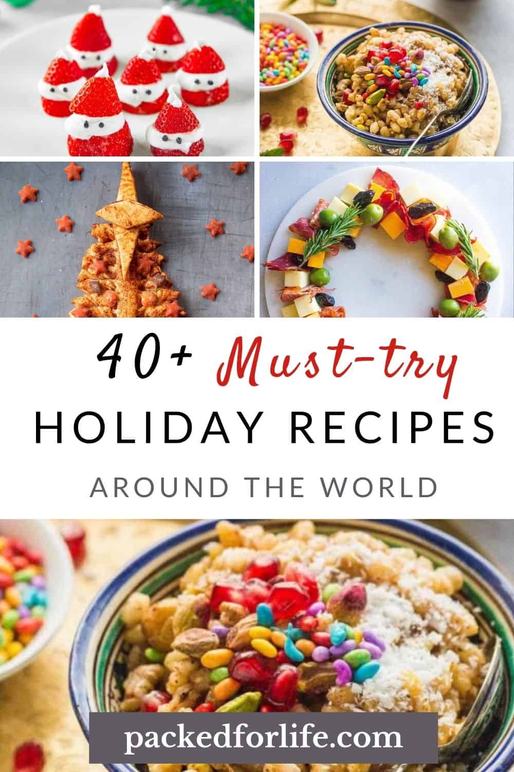 40 Kid Friendly Holiday Recipes From Around The World Packed For Life