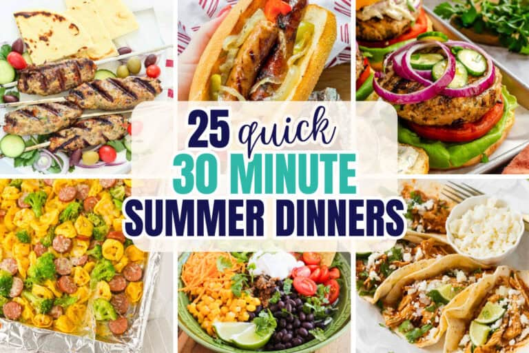 Collage of six easy summer dinner recipes including grilled chicken kofta, sausage and peppers, chicken burgers, pasta with sausage and broccoli, taco bowls, and chicken tacos. Large text in the center reads "25 Quick 30 Minute Summer Dinners" highlighting a collection of fast meal ideas.