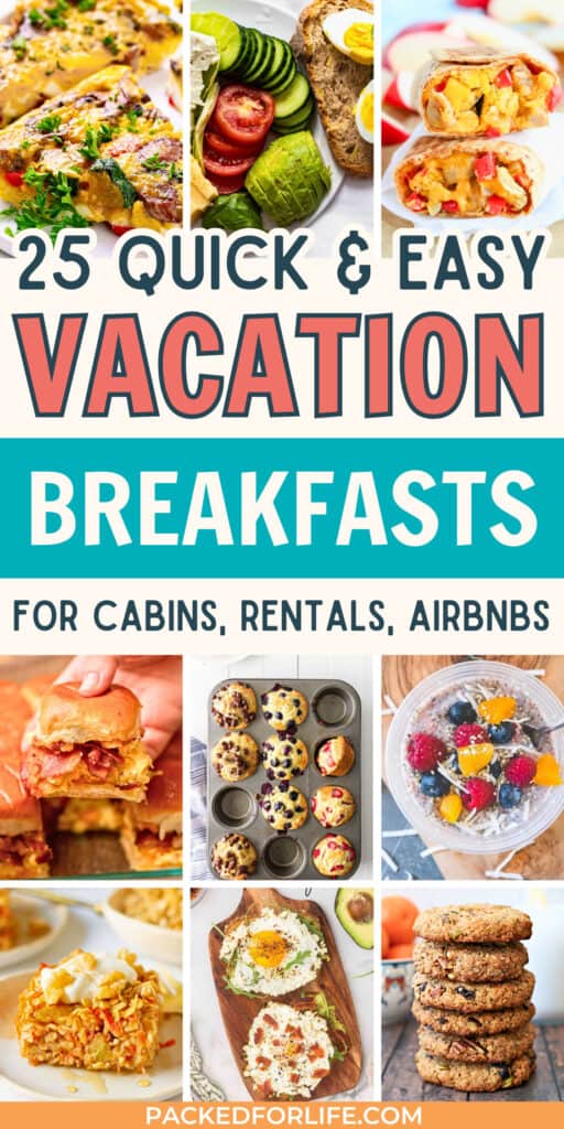 Collage of hearty morning meals including egg casserole slices, breakfast wraps, muffins, oatmeal bowls, egg sandwiches, avocado toast, and breakfast cookies representing easy breakfast recipes for family vacations.