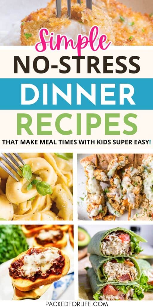 Simple no stress dinner recipes PIN. with photos of fried fish, tortillini and basil, sloppy joe toast, and chicken wraps. 