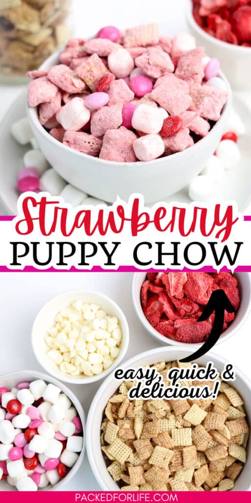 Pinterest pin with a bowl of strawberry puppy chow made of white chocolate covered chex cereal, mini marshmallows, Valentine's M&Ms and freeze dried strawberries.