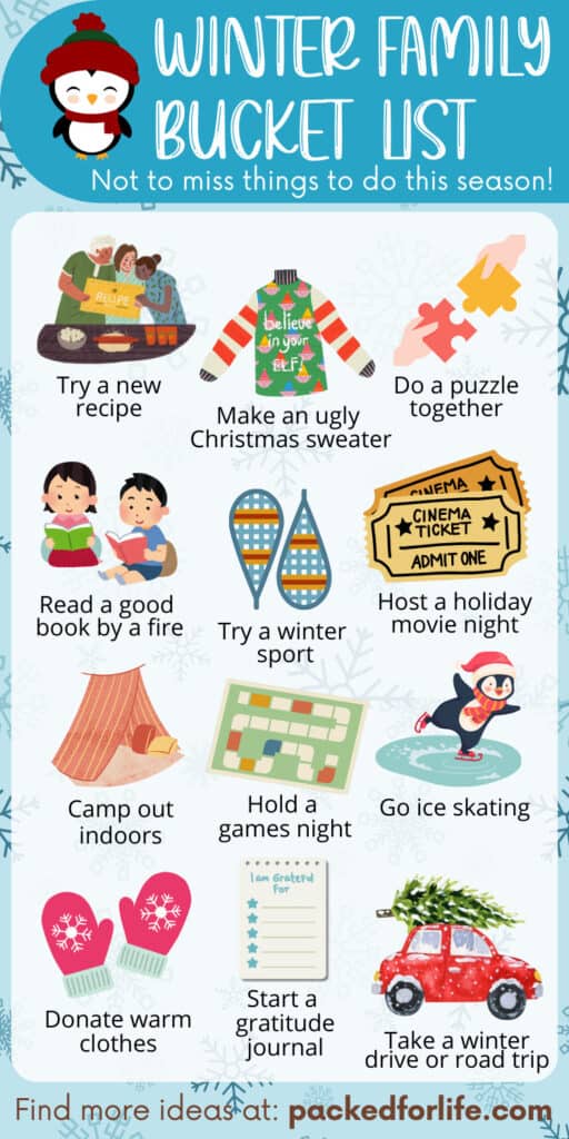 A PIN of winter bucket list for kids, from making an ugly Christmas sweater to reading a good book by a fire, and trying winter sports. 